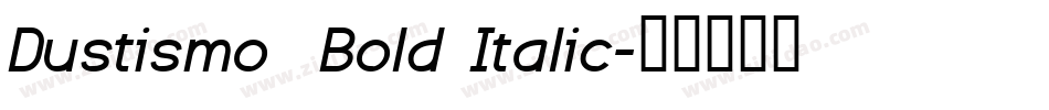 Dustismo  Bold Italic字体转换